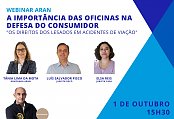 Webinar ARAN: A Importância das Oficinas na Defesa do Consumidor